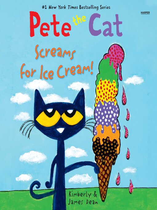 Title details for Pete the Cat Screams for Ice Cream! by James Dean - Wait list